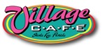 The Village Cafe | CLICK FOR MORE INFO